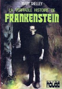 La Véritable histoire de Frankenstein