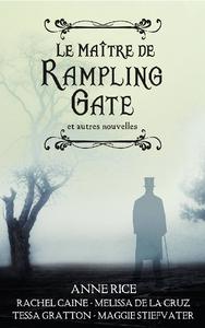 Le Matre de Rampling Gate et autres nouvelles