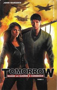 Tomorrow. Quand la guerre a commenc - tome 2