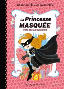 La Princesse masque fte son anniversaire