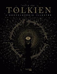 Tolkien, l'encyclopédie illustrée