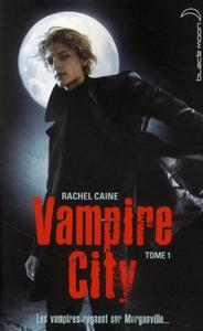 Vampire City - Tome 1