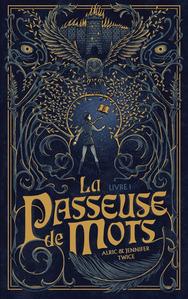 La Passeuse de mots - Livre 1