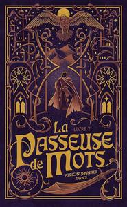 La Passeuse de mots - Livre 2 : L'il de vrit