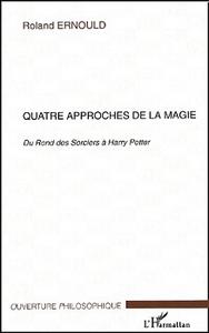 Quatre approches de la magie, du Rond des Sorciers  Harry Potter