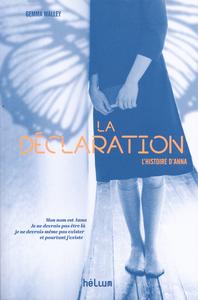 La Dclaration. L'Histoire d'Anna