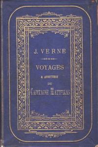 Voyages et aventures du capitaine Hatteras