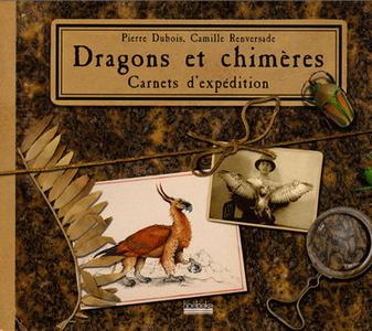 Dragons et chimres - Carnets d'expdition