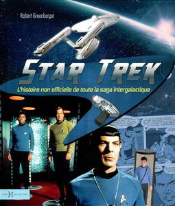Star Trek - L'histoire non officielle de toute la saga intergalactique