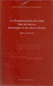 Les Reprsentations du corps dans les uvres fantastiques et de science-fiction