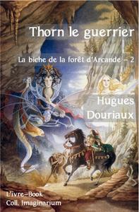 Thorn le guerrier