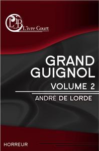 Grand Guignol volume 2