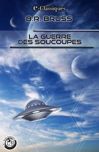 La Guerre des soucoupes