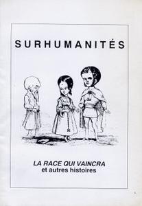 Surhumanits - La race qui vaincra et autres histoires