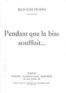 Pendant que la bise soufflait...