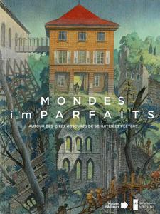 Mondes (im)parfaits. Autour des Cits obscures de Schuiten et Peeters