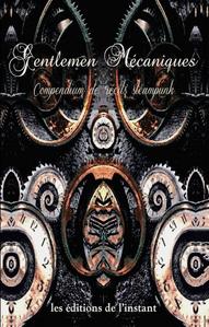 Gentlemen mcaniques - Compendium de rcits steampunk