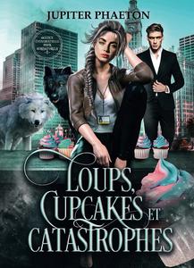 Loups, cupcakes et catastrophes