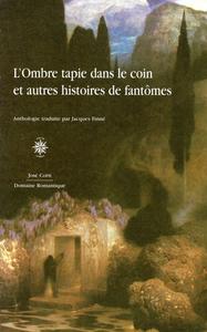 L'Ombre tapie dans le coin et autres histoires de fantmes