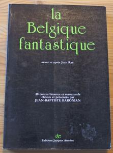 La Belgique fantastique avant et après Jean Ray