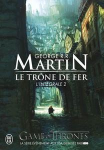 Le Trne de Fer, l'intgrale - 2