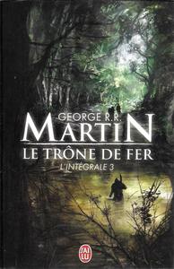 Le Trne de Fer, l'intgrale - 3