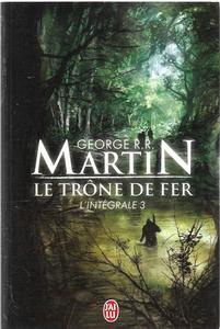 Le Trne de Fer, l'intgrale - 3