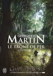 Le Trne de Fer, l'intgrale - 3