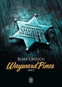 Wayward Pines - Livre 2