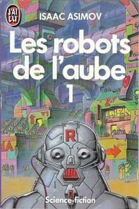Les Robots de l'aube - 1