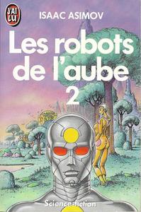 Les Robots de l'aube - 2