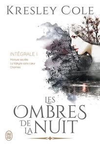 Les Ombres de la nuit - intgrale I