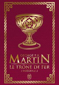 Le Trne de Fer, l'intgrale - 3