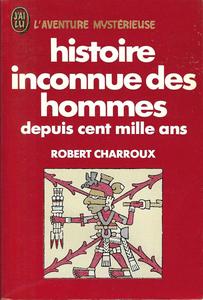 Histoire inconnue des hommes depuis cent mille ans