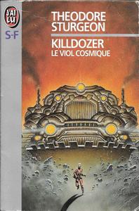 Killdozer / Le viol cosmique