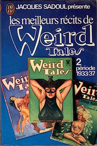 Les Meilleurs récits de Weird Tales - 2 : période 1933/37