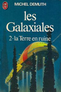 Les Galaxiales 2 - La Terre en ruine