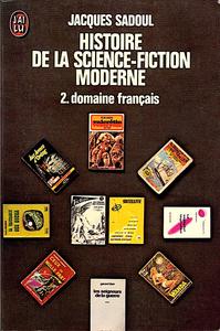 Histoire de la science-fiction moderne - 2 : Domaine franais