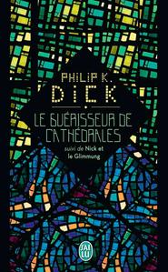 Le Gurisseur de Cathdrales, suivi de Nick et le Glimmung