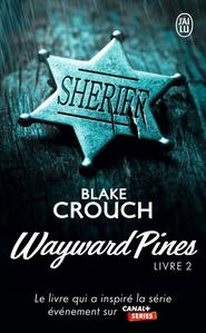 Wayward Pines - Livre 2