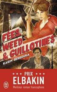 Fées, weed et guillotines
