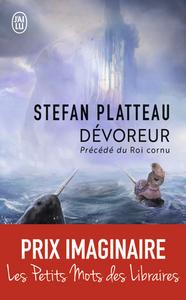 Dvoreur, prcd du Roi cornu