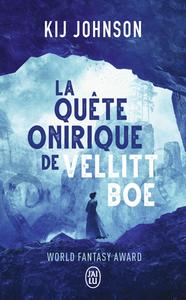 La Qute onirique de Vellitt Boe
