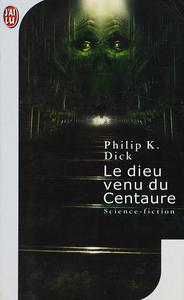Le Dieu venu du Centaure