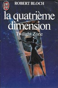 La Quatrime dimension - Twilight Zone