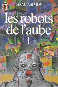 Les Robots de l'aube - 1