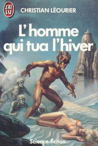 L'Homme qui tua l'hiver