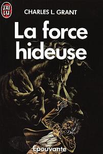 La Force hideuse