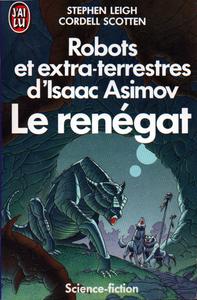 Robots et extra-terrestres d'Isaac Asimov : Le rengat