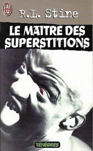 Le Matre des superstitions